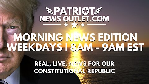 Patriot News Outlet Live | Who Shot Ashli Babbitt? | 8AM EST | 7/27/2021