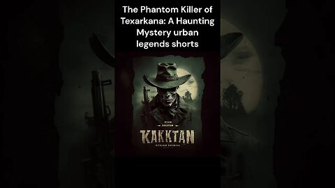 The Phantom Killer of Texarkana, Texas urban legends shorts