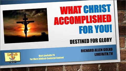 What Christ Accomplished FOR You!