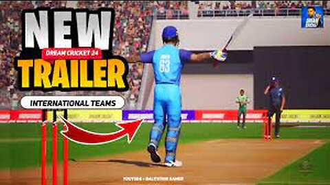 Dream Cricket 24 New Official Trailer 🔥 DC24 New Trailer 🔥 International Teams #Dc24