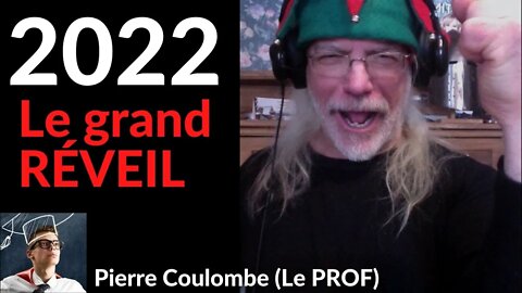 2022 - L' ANNÉE DU GRAND RÉVEIL (v. # 95)