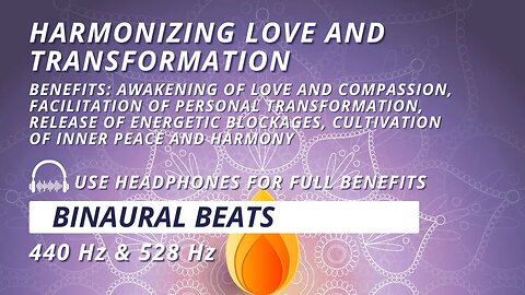 Harmonizing Love and Transformation: 440 Hz & 528 Hz Binaural Beats Meditation
