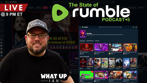 🔴 The State of Rumble: Bring On The Update! Ep. 11