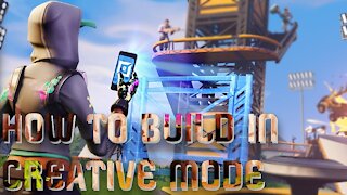 How to build in creativity mode (Fortnite)