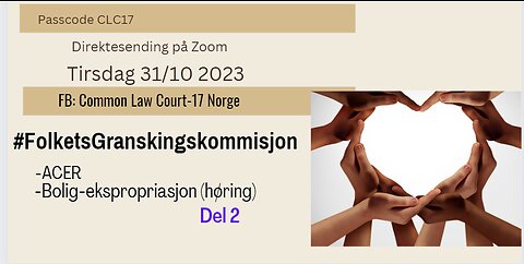 31.10.23 #FolketsGranskingskommisjon, om ACER, Boligekspropriasjon høring m.v.