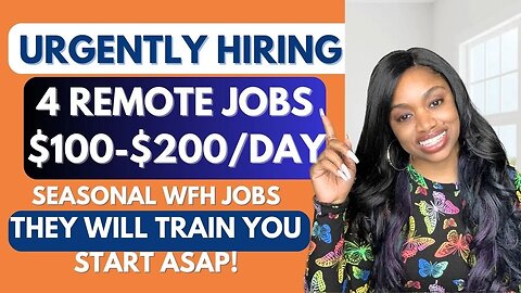 🍁4 Seasonal WFH Jobs HIRING FAST! Earn $100-$200 PER DAY! Temp-Perm Remote Jobs-Fall 2023