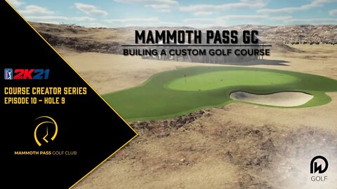 PGA Tour 2K21 Course Designer | Mammoth Pass GC - Hole 9 Design | DW Golf Co