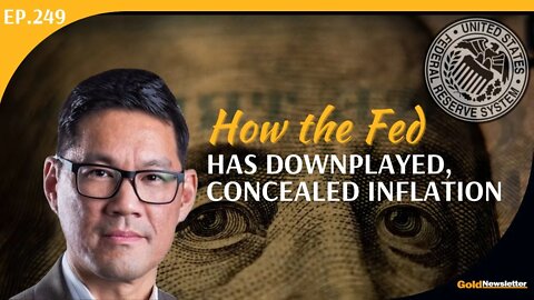 How the Fed Has Downplayed, Concealed Inflation | Albert Lu