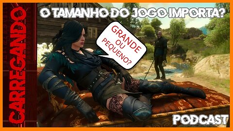 CARREGANDO - O TAMANHO DO JOGO IMPORTA?