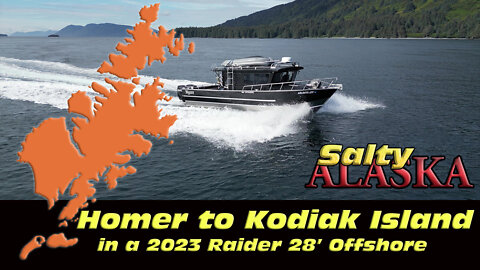 Homer to Kodiak Island, Alaska, in a 28' Raider Offshore