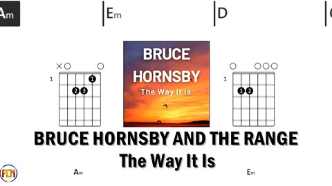BRUCE HORNSBY AND THE RANGE The Way It Is FCN GUITAR CHORDS & LYRICS