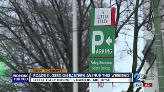 Road closures on Eastern Avenue leave Little Italy business owners upset