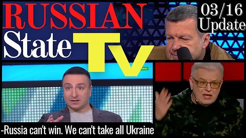 "RUSSIA CAN'T WIN. WE CAN'T TAKE ALL UKRAINE" 03/16 RUSSIAN TV Update ENG SUBS