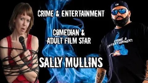 Adult Film Star & Comedian Sally Mullins talks on her career in Adult Films & love of horror movies.
