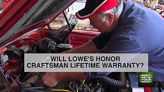 Craftsman Lifetime Warranty: Will Lowe's honor it?