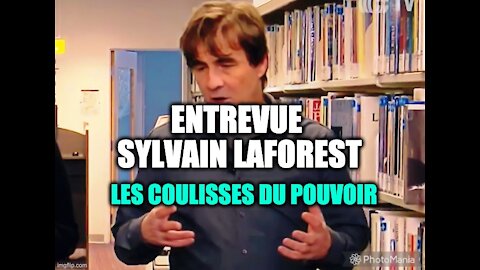 Les coulisses du pouvoir: Sylvain Laforest