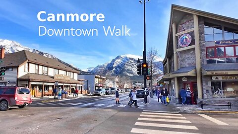 Canmore Downtown Walk February 2024 | Alberta Canada 4K