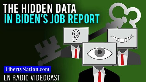 The Hidden Data in Biden’s Job Report