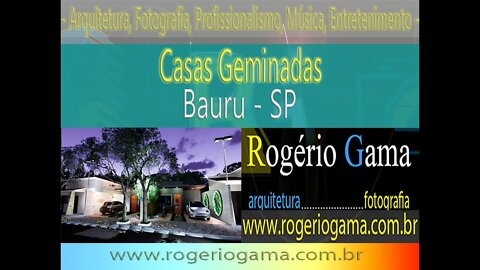 Casas Geminadas - Bauru - Rogerio Gama - Arquitetura e Fotografia