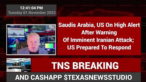 Saudis Arabia, US On High Alert After Warning Of Imminent Iranian Attack; US Prepared To Respond