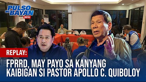 REPLAY | Dating pangulong Rodrigo Duterte may payo sa kanyang kaibigang si Pastor Apollo C. Quiboloy