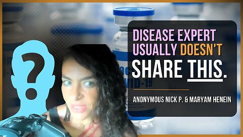 Disease Expert Usually Doesn't Share THIS! | Nick P. & Maryam Henein
