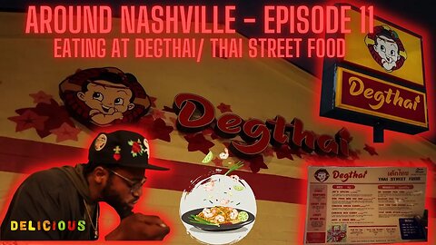 EATING AT DEGTHAI STREET FOOD IN NASHVILLE - AROUND NASHVILLE EPISODE 11 - THAI FOOD/OG PAI THAI