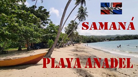Samana Republica Dominicana | Playa Anadel