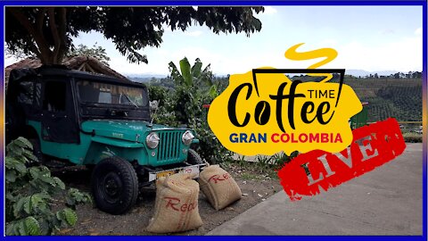 Coffee Time LIVE in Armenia, Colombia 6 June 2021