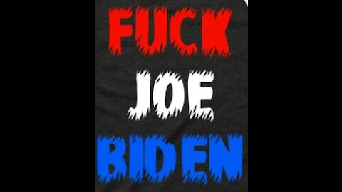 Fuck Joe Biden