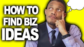 How to Find Business Ideas - 5 EASY WAYS! (The Ultimate Guide 2021)