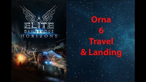 Elite Dangerous: Permit - Orna - 6 - Travel & Landing - [00108]