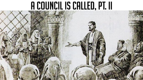 A Council is Called Pt. II