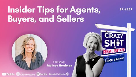 Insider Tips for Agents, Buyers, and Sellers with Melissa Herdman