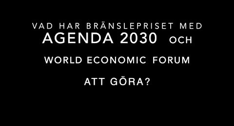 Analys av World Economic Forums Agenda, bränslepriset, inget med klimatet att göra!