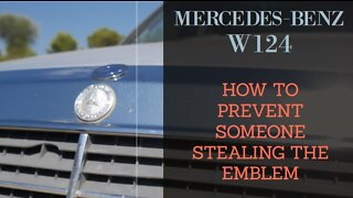 Mercedes Benz W124 - How to prevent someone stealing the star emblem DIY repair