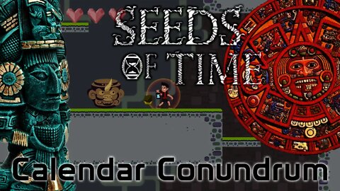 Seeds of Time - Mayan Calendar Conundrum