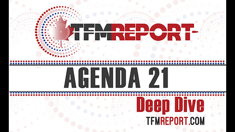 Deep Dive- Agenda 21