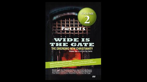 Wide Is The Gate Vol. 2 Part 2 - The Emerging New Christianity - Youth Movements & The Social Gospel