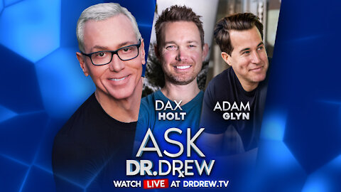 Hollywood Raw: Dax Holt & Adam Glyn on Ask Dr. Drew