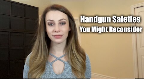 Handgun Safeties - You Might Reconsider