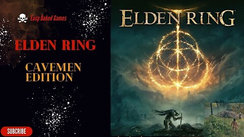 Elden Ring Playthrough | Cavemen Edition | Episode 1: A Whole New World