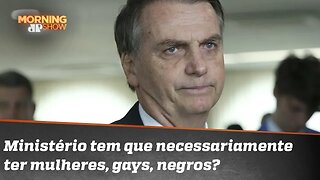 Ministério tem que necessariamente ter mulheres, gays, negros?