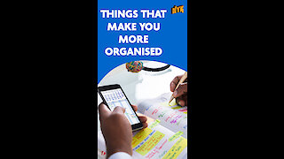 Top 4 ways to become more organized *