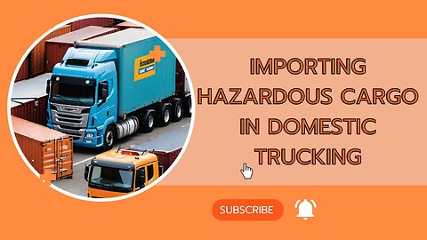 Special Requirements for Importing Hazardous Cargo
