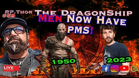 Men Now Have PMS!! Men Now Have PMS!! The DragonShip With RP Thor # 59