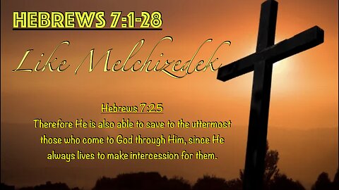 ** Hebrews 7:1-28 - Like Melchizedek ** | Grace Bible Fellowship Monmouth County | Sermons