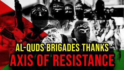 Al-Quds Brigades (PIJ): "We Come with Salute to Axis of Resistance"