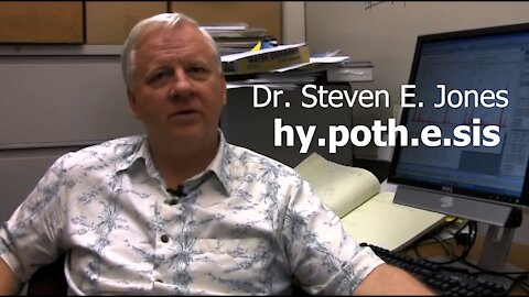 9/11 - hy.poth.e.sis - Dr. Steven E. Jones Documentary