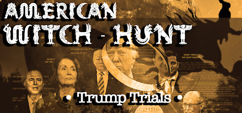 American Witch Hunt: The Trump Trials (Strong Language)